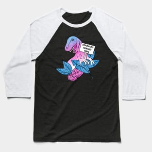 Dinosaurs against TERFs Baseball T-Shirt